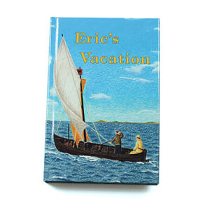 Rod and Staff Storybooks: Eric’s Vacation (Hardcover)