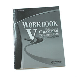 Grade 11: Teacher Key to Test/Quiz for Workbook V (4th Edition)