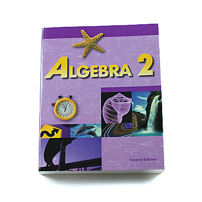 Grade 11: Algebra 2 Student Text (2nd Edition)