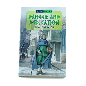 Risk Takers 7-11 Years: 3. Danger and Dedication [Finlayson]