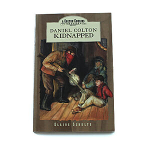 Bob Jones University Press: 4. Daniel Colton: Kidnapped