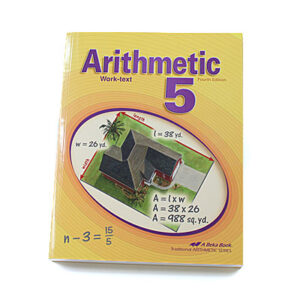 Grade 5: Arithmetic 5 Student Text (4th Edition)