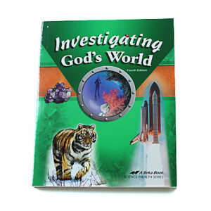 Grade 5: Investigating God’s World Student Text (4th Edition)
