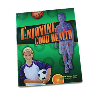 Grade 5: Enjoying Good Health Student Text (3rd Edition)