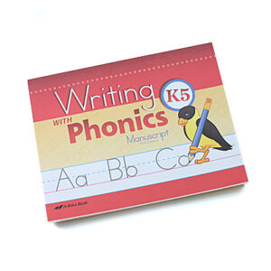 Grade K: Writing with Phonics K5 [Manuscript] (5th Edition)
