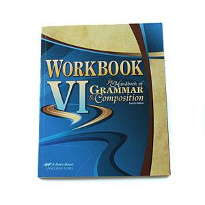 Grade 12: Workbook VI for Handbook of Grammar and Composition (4th Edition)