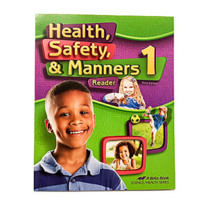 Grade 1: Health, Safety and Manners 1 Student Text (3rd Edition)
