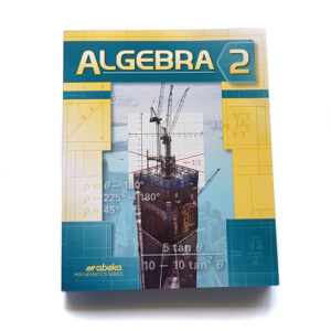 Grades 9-10: Algebra 2 Student Text