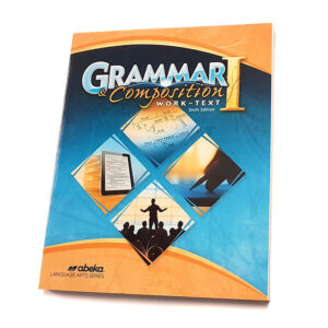 Grade 7: Grammar and Composition I Student Text (6th Edition)