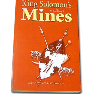 H Rider Haggard: King Solomon’s Mines