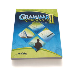 Grade 8: Grammar and Composition II Student Text (6th Edition)