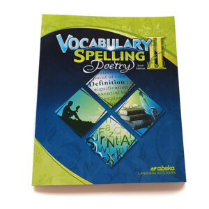 Grade 8: Vocabulary, Spelling, Poetry II Student Text (6th Edition)