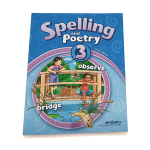 Grade 3: Spelling and Poetry 3 Student Text (6th Edition)