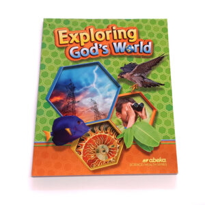 Grade 3: Exploring God’s World Student Text (5th Edition)