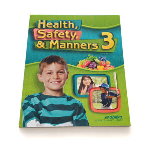 Grade 3: Health, Safety and Manners 3 Student Text (4th Edition)