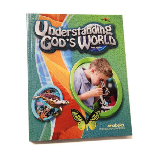 Grade 4: Understanding God’s World Student Text (5th Edition)