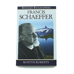 Bitesize Biographies: Francis Schaeffer
