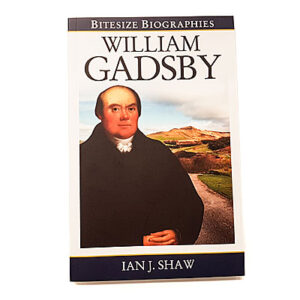 Bitesize Biographies: William Gadsby