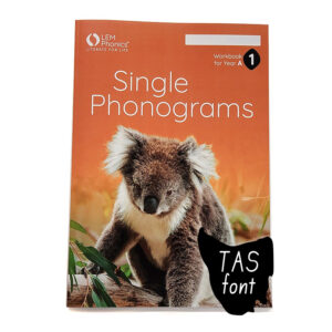 LEM Phonics 2020: Year A: Workbook 1: Single Phonograms [Tas font]