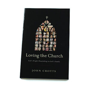 Loving the Church [Crotts]