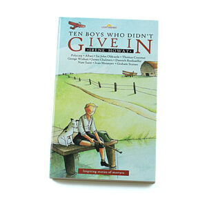 Light Keepers Series: Ten Boys who Didn’t Give In
