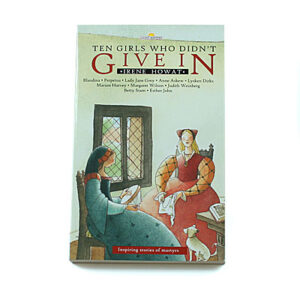 Light Keepers Series: Ten Girls who Didn’t Give In