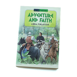 Risk Takers 7-11 Years: 1. Adventure and Faith [Finlayson]
