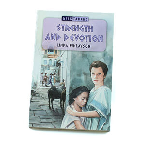 Risk Takers 7-11 Years: 2. Strength and Devotion [Finlayson]
