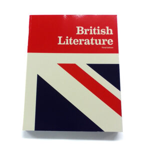 Grade 12: British Literature Student Text (3rd Edition)