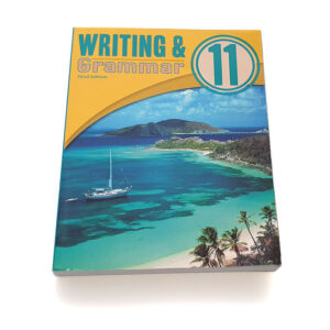 Grade 11: Writing and Grammar 11 Student Worktext (3rd Edition)