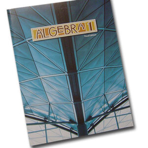 Grade 9: Algebra 1 Student Text (3rd Edition)