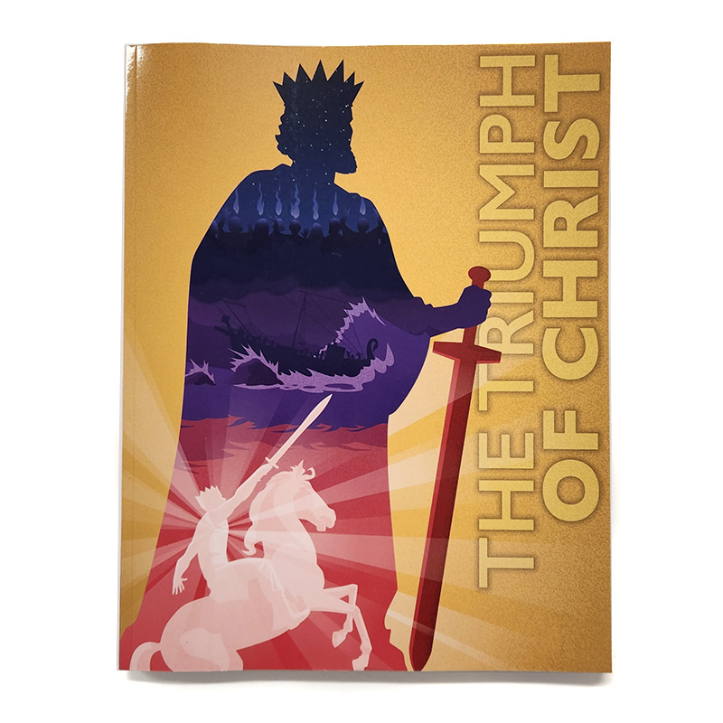 Grade 9: The Triumph of Christ Student Worktext