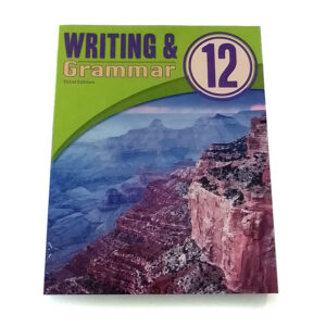 Grade 12: Writing and Grammar 12 Student Worktext (3rd Edition)