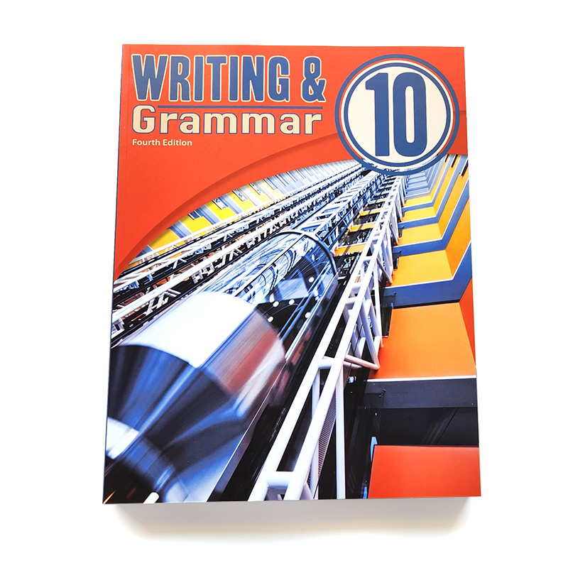 Grade 10: Writing and Grammar 10 Student Worktext (4th Edition)