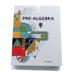 Grade 8: Pre-Algebra Student Text (3rd Edition)