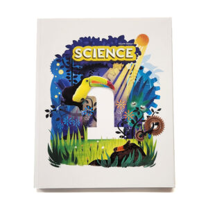 Grade 1: Science 1 Student Worktext (4th Edition)