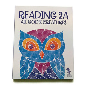 Grade 2: Reading 2A: All God’s Creatures (3rd Edition)