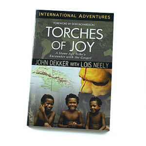 International Adventures: Torches of Joy [John Dekker and Lois Neely]
