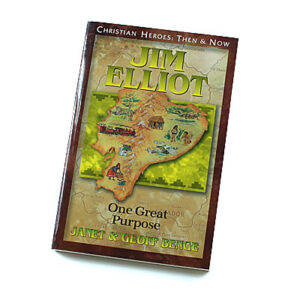 Christian Heroes: Then and Now: Jim Elliot: One Great Purpose