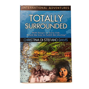 International Adventures: Totally Surrounded [Christina Di Stefano Davis]