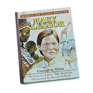 Heroes for Young Readers 4-9 Years: Mary Slessor (Hardcover)