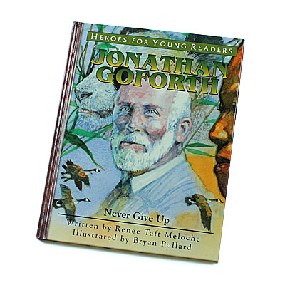 Heroes for Young Readers 4-9 Years: Jonathan Goforth (Hardcover)
