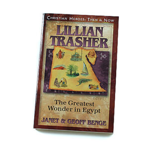 Christian Heroes: Then and Now: Lillian Trasher: The Greatest Wonder in Egypt