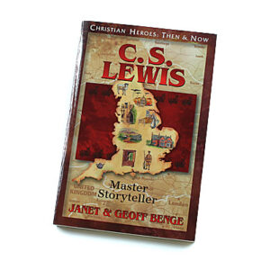Christian Heroes: Then and Now: C S Lewis: Master Storyteller