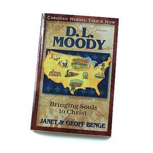 Christian Heroes: Then and Now: D L Moody: Bringing Souls to Christ