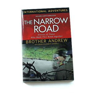 International Adventures: The Narrow Road [Brother Andrew]