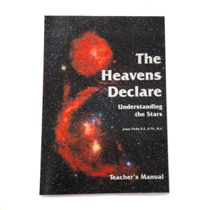The Heavens Declare Teacher Manual