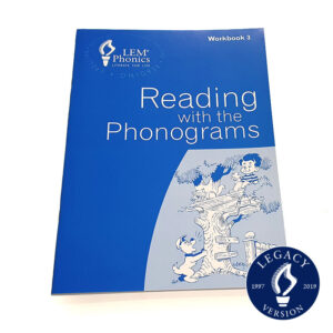LEM Phonics Legacy: Workbooks Christian Editions: 3. Reading with the Phonograms [Legacy]