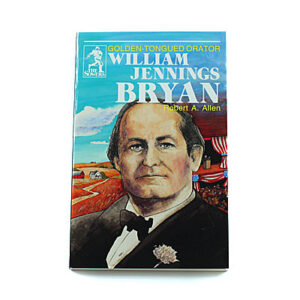 Sower Series: William Jennings Bryan [Allen]
