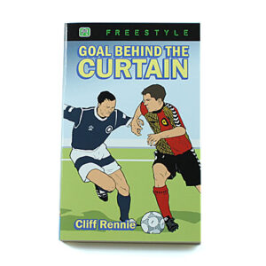 Freestyle: Goal Behind the Curtain [Cliff Rennie]